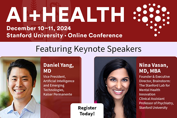 Stanford AIMI (@stanfordaimi) on Twitter photo 🌟 One week until AI+HEALTH 2024! Excited to announce keynote speakers <a href="/DanielYangMD/">Daniel Yang</a> & <a href="/NinaVasan/">Nina Vasan, MD, MBA</a> as well as the incredible speaker lineup. Join us online, Dec. 10-11, to explore AI's impact on healthcare! Register now: stanford.io/41lCOlY #AIPlusHealth24 🌟 One week until AI+HEALTH 2024! Excited to announce keynote speakers <a href="/DanielYangMD/">Daniel Yang</a> & <a href="/NinaVasan/">Nina Vasan, MD, MBA</a> as well as the incredible speaker lineup. Join us online, Dec. 10-11, to explore AI's impact on healthcare! Register now: stanford.io/41lCOlY #AIPlusHealth24