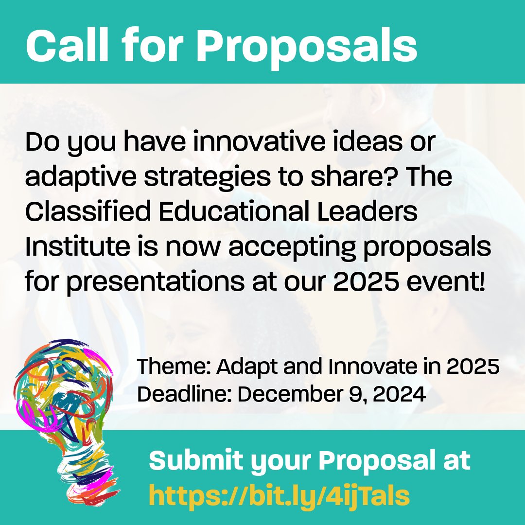 ‼️We're accepting proposals NOW for our Classified Educational Leaders Institute from Feb. 26-28 in LA. The theme is: "Adapt and Innovate in 2025." More: bit.ly/4ijTals