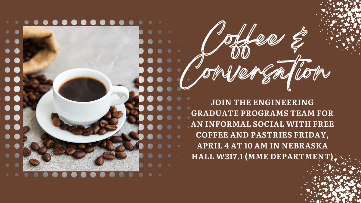 unl_engrgrad's tweet image. Join COE Graduate Programs for coffee, pastries, and conversations on Friday at 10 am in Nebraska Hall W317.1 (MME department). This is an informal opportunity to network and ask questions to college and department leadership.