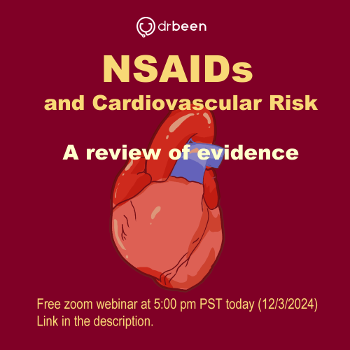 Join me today (12/3/2024) for a free zoom webinar at 5:00 pm PST.
Title: NSAIDs and Cardiovascular Risk - A review of evidence.
We will review the mechanism of cardiovascular issues possible by NSAIDs as well.

us02web.zoom.us/webinar/regist…