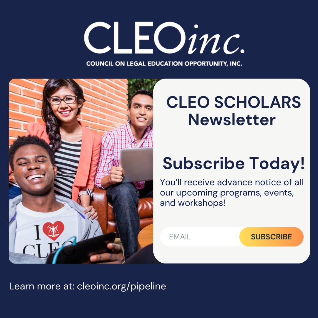 Subscribe to our email newsletter today and never miss an opportunity to attend a workshop or event near you!
Visit cleoinc.org/pipeline to learn more about our programs and subscribe - click here: eepurl.com/hXyoL1 to subscribe now!
#prelaw #legaleducation #cleoscholars