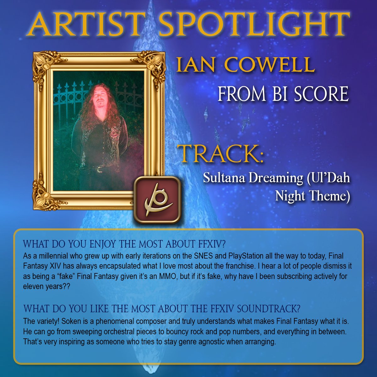 As half of <a href="/biscoreband/">Bi Score</a>, <a href="/neoncowell/">⚡️Neon Cowell⚡️🪄MagicIan Out Now!🧙‍♂️</a> talks about his love of Final Fantasy XIV, both the game itself and Masayoshi Soken's soundtrack.  Check out Bi Score's version of Sultana Dreaming (Ul'Dah Night Theme) on The Wanderer's Minuet!