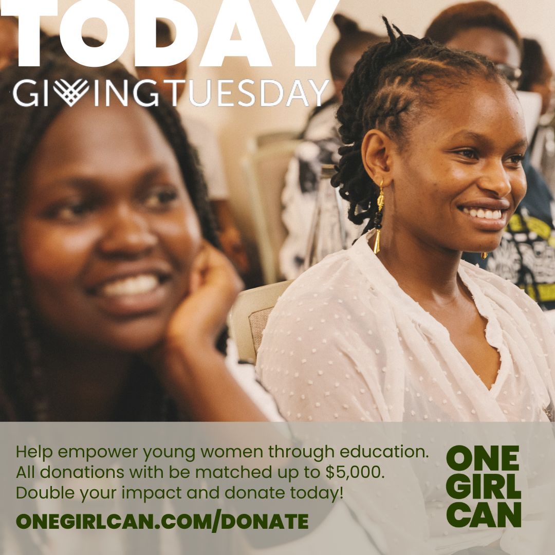 Today is #GivingTuesday! Please stand with us in our mission to empower girls through education.

Today, all #OneGirlCan donations up to $5,000 are doubled so one donation will make twice the impact!

Onegirlcan.com/donate