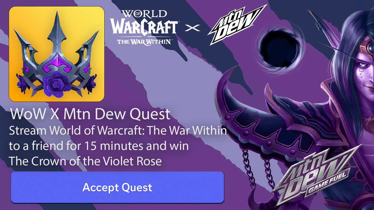 Mountain Dew Gaming (@mtndewgaming) on Twitter photo Looking for legendary World of <a href="/Warcraft/">World of Warcraft</a> in-game content? Activate the WoW x Mtn Dew Quest on @Discord and stream The War Within to a friend for 15 minutes.Â
You’ll be rewarded with the Crown of the Violet Rose đź‘‘ Looking for legendary World of <a href="/Warcraft/">World of Warcraft</a> in-game content? Activate the WoW x Mtn Dew Quest on @Discord and stream The War Within to a friend for 15 minutes.Â
You’ll be rewarded with the Crown of the Violet Rose 👑