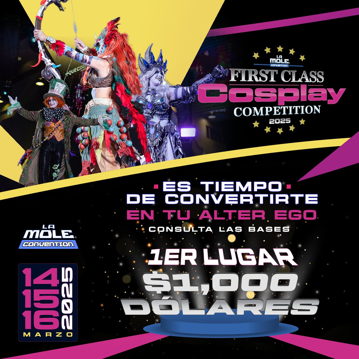 lamolemx's tweet photo. 📣 ¡Vas con todo! Consulta las bases de nuestra #FirstClassCosplayCompetition en https://t.co/MoExTdRr0E y alístate para brillar en #LaMole2025. 

#Pr1meroLaMole https://t.co/6Se70uPq0t