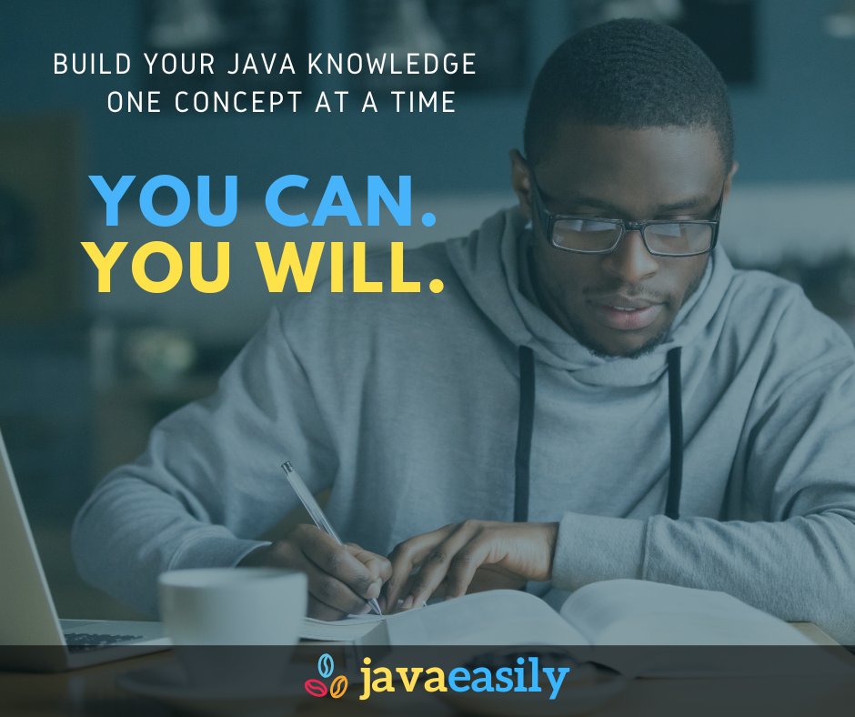 JavaEasily's tweet image. It can be hard when starting out in Java, but trust me - you *will* get there.  Just stay strong. 💪

You can do this.  You&apos;ve got this, trust me.  I believe in you.

#javabeginner #java #javaeasily