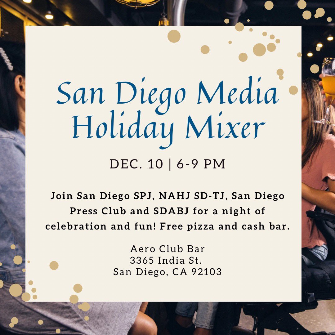 Join us on our last Media Holiday Mixer of the year!! The San Diego SPJ, NAHJ San Diego-Tijuana, San Diego Press Club and SDABJ will be there for a night of celebration and much fun! There will be free pizza and cash bar. Great opportunity to connect with other journalists 🎄✨