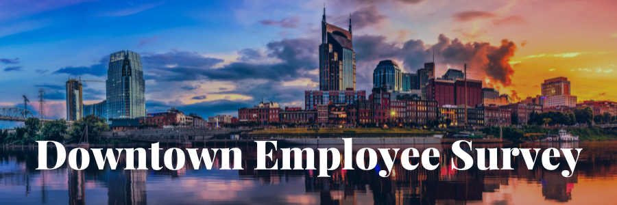 Downtown Workers: 
Take our employee survey to share your opinions of your experience working downtown to help us understand how we can improve and better support you. Plus, each employee who fills out the survey can be entered to win a gift card!
surveymonkey.com/r/LMCPLGC