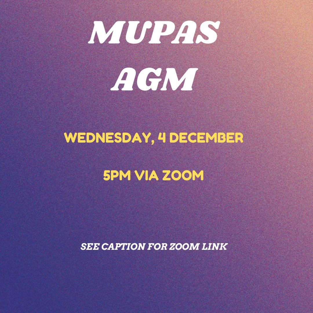 Reminder: The MUPAS AGM is today (Dec 4) at 5 PM on Zoom! 🌟 Join us to review the year, nominate the 2025 exec team, and shape MUPAS’ future. Reports &amp; minutes coming soon.

Zoom Link: macquarie.zoom.us/j/8756046154?p…

Password: 707655