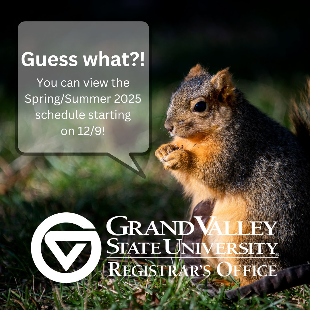 Surprise! For those who like to plan ahead, the Spring/Summer 2025 schedule will be available to view on Monday, December 9th so you can get a jump start on planning your schedule before registration officially begins in late March!

#GVSU #GVReg