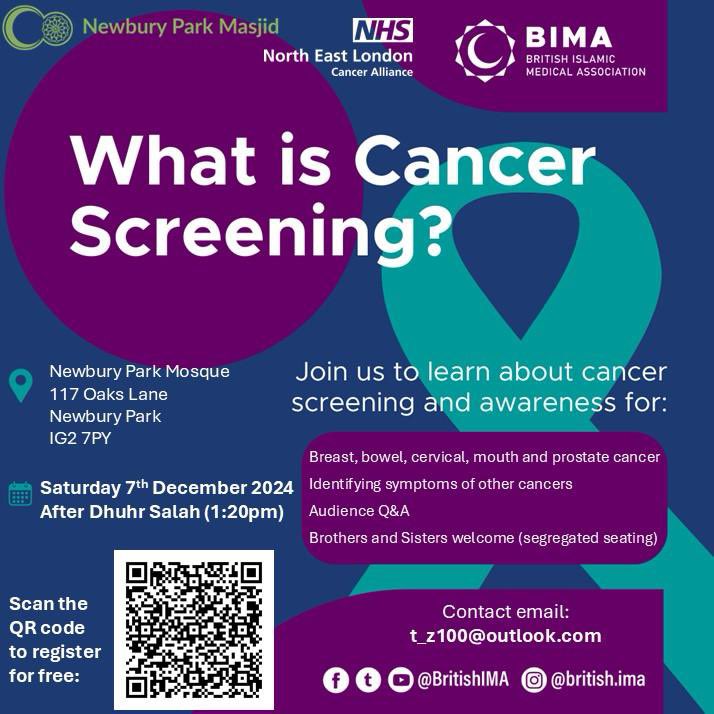 London Bangladeshi Health Partnership (@ldnbanglahealth) on Twitter photo This Saturday 7th December at 1.20pm
Learn about cancer screening and awareness for breast, bowel, cervical, mouth and prosrate cancer.
Newbury Park Mosque
117 Oaks Lane
Newbury Park
IG2 7PY
<a href="/BritishIMA/">British Islamic Medical Association</a> <a href="/CancerNel/">North East London Cancer Alliance</a>
#Communities #CancerAwareness
Details below 👇🏼
Scan QR👇🏼 This Saturday 7th December at 1.20pm
Learn about cancer screening and awareness for breast, bowel, cervical, mouth and prosrate cancer.
Newbury Park Mosque
117 Oaks Lane
Newbury Park
IG2 7PY
<a href="/BritishIMA/">British Islamic Medical Association</a> <a href="/CancerNel/">North East London Cancer Alliance</a>
#Communities #CancerAwareness
Details below 👇🏼
Scan QR👇🏼