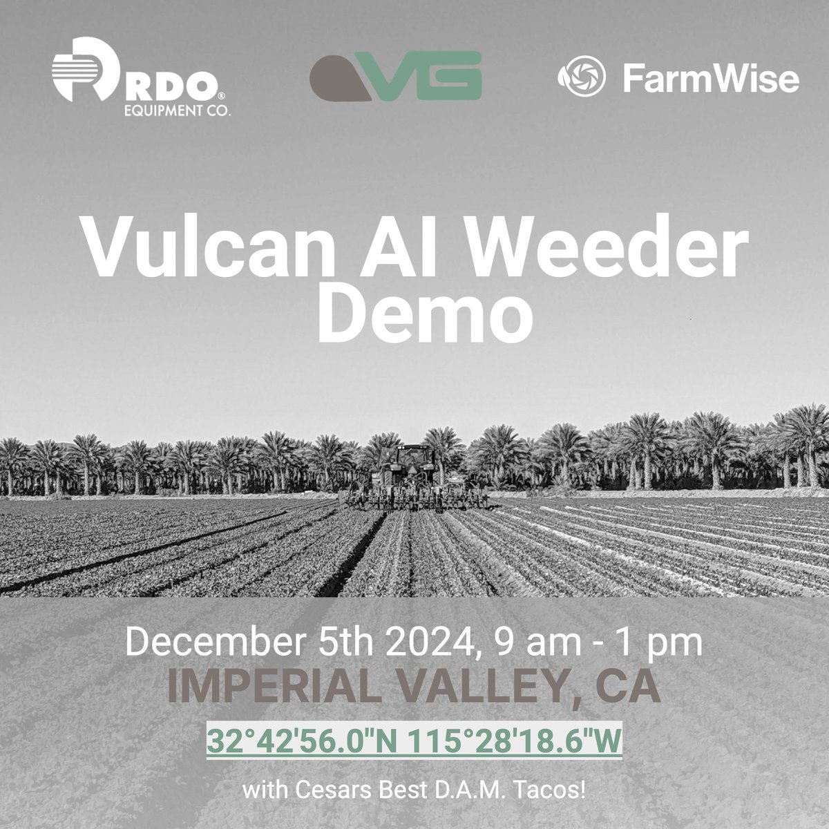 Join us for a Live Demo of the Vulcan AI Weeder!
🔺 Thursday, Dec. 5th | 9 am - 1 pm
🔺 Imperial Valley, CA
#rdoequipment #rdo #VulcanAIWeeder #Technology #agtechfielddemos #FarmWise  🚜🌱