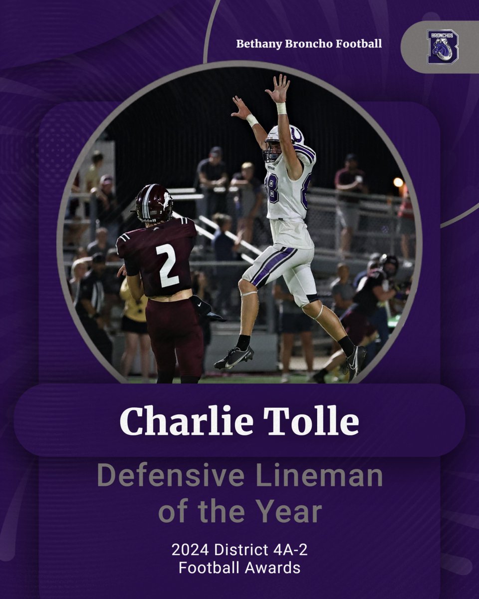 Congratulations to our Bethany Broncho 2024 District 4A-2 football award winners!