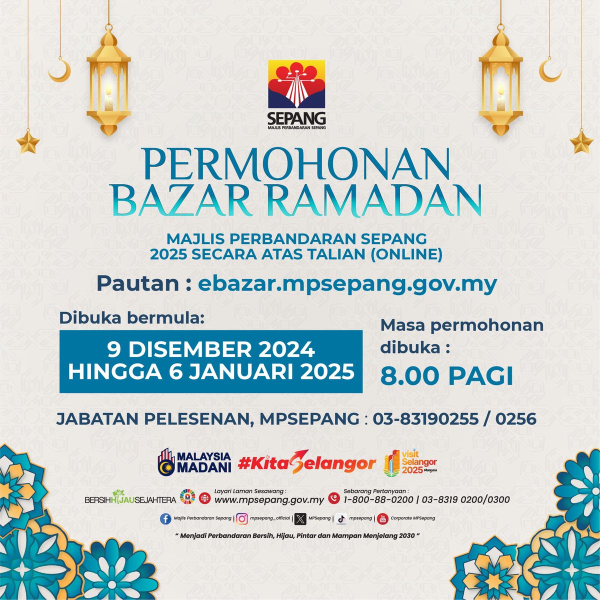 MPSepang's tweet photo. PERMOHONAN BAZAR RAMADAN MAJLIS PERBANDARAN SEPANG 2025 SECARA ATAS TALIAN (ONLINE)

Dibuka bermula: 9 DISEMBER 2024
HINGGA 6 JANUARI 2025

Masa permohonan dibuka : 8.00 PAGI

Pautan : https://t.co/r6Vbw7Vvcq

JABATAN PELESENAN, MPSEPANG: 03-83190255 / 0256 https://t.co/rgsMQNB9Cy
