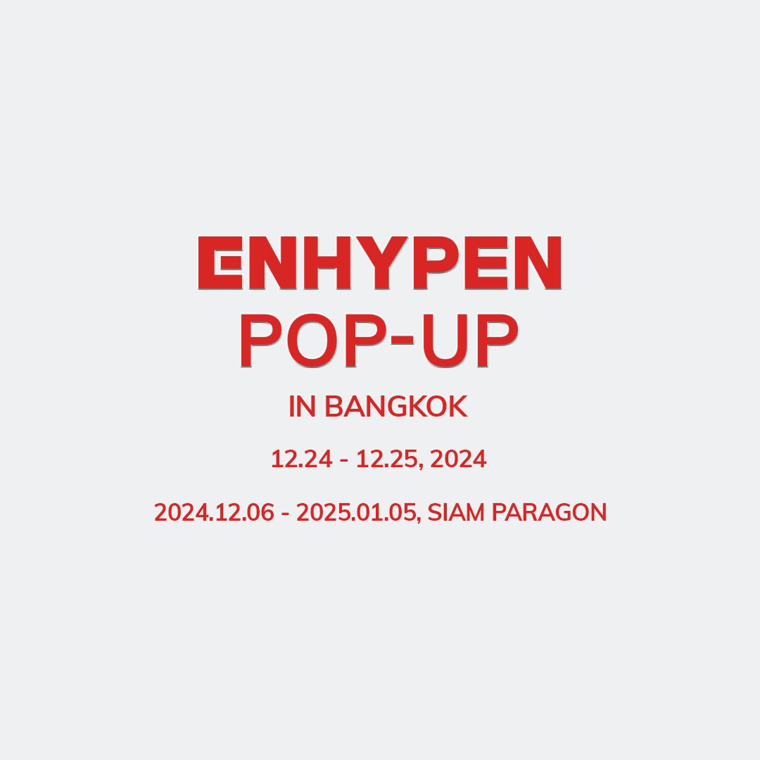 NTPOPUP's tweet photo. [Enhypen Pop-up in Bangkok  - Announcement]

✅ Before you visit, please check the guidelines to ensure a safe and enjoyable experience for everyone! 🚀

📆 Dec 6, 2024 – 5 Jan, 2025
⏰10AM to 9PM 
📍 Siam Paragon 5F : 991/1 Rama I Rd, Pathum Wan, Bangkok 10330
⏰10AM to 9PM 
 #엔하이픈 #ENHYPEN
#ENHYPEN_POP_UP