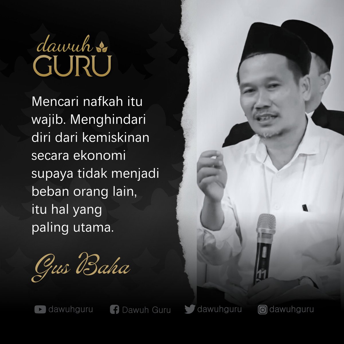 dawuhguru's tweet photo. Mencari nafkah itu wajib. Menghindari diri dari kemiskinan secara ekonomi supaya tidak menjadi beban orang lain, itu hal yang paling utama. 

Gus Baha https://t.co/S3JKZg1K7N