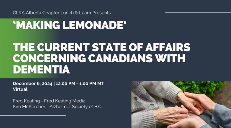 Don’t forget to register! The CLRA Alberta Chapter Lunch &amp; Learn Series presents, ‘Making Lemonade’ The current state of affairs concerning Canadians with dementia on December 6th 2024. 

Click here to learn more &amp; register before December 5th: lnkd.in/gASk7R3Y