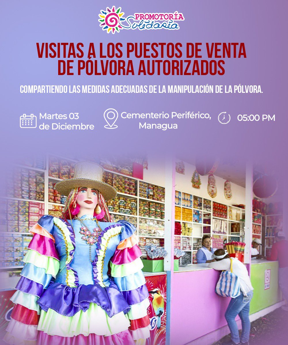 #DiciembreSeguroEnUnidadyAlegríaFamiliar 🔥🧨 Visitas A Puestos de Venta de Polvora Autorizados 🎆✨

📆Martes 03 de Diciembre 
⏰ 05:00 P.M 
📍Cementerio Periférico, Managua 

#PromotoriaSolidaria #NavidadSegura #DiciembreSeguro #Nicaragua