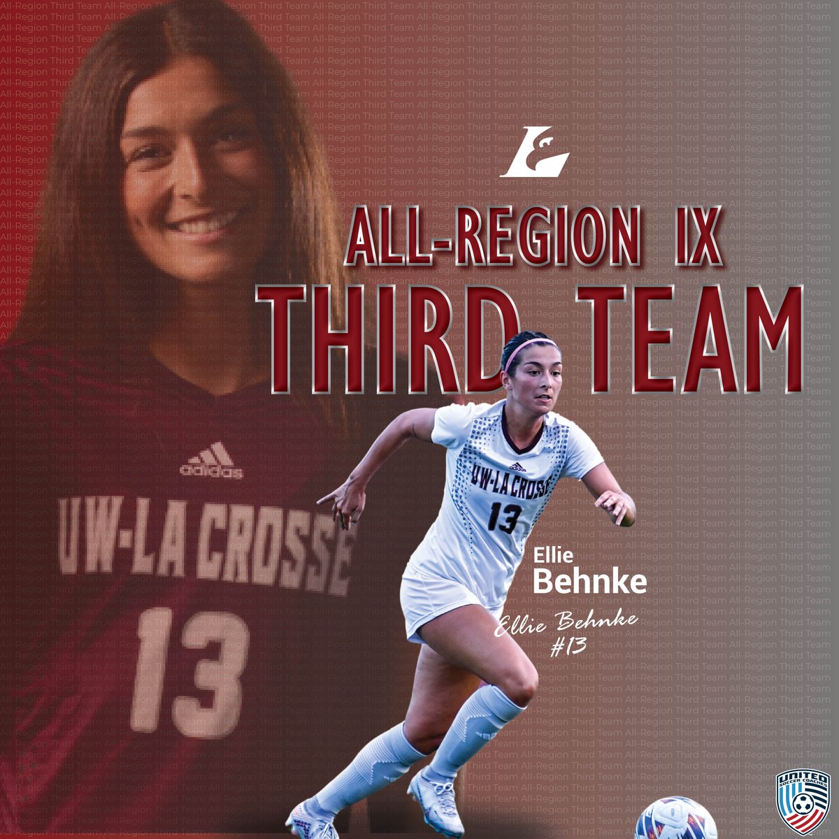 <a href="/UWL_Soccer/">UW-La Crosse Soccer</a> Ellie Behnke is a United Soccer Coaches All-Region IX Third Team selection. It is her second career all-region honor. Named to the 2024 All-WIAC First Team, Behnke recorded four goals and five assists while finishing third for UWL in shots (51).