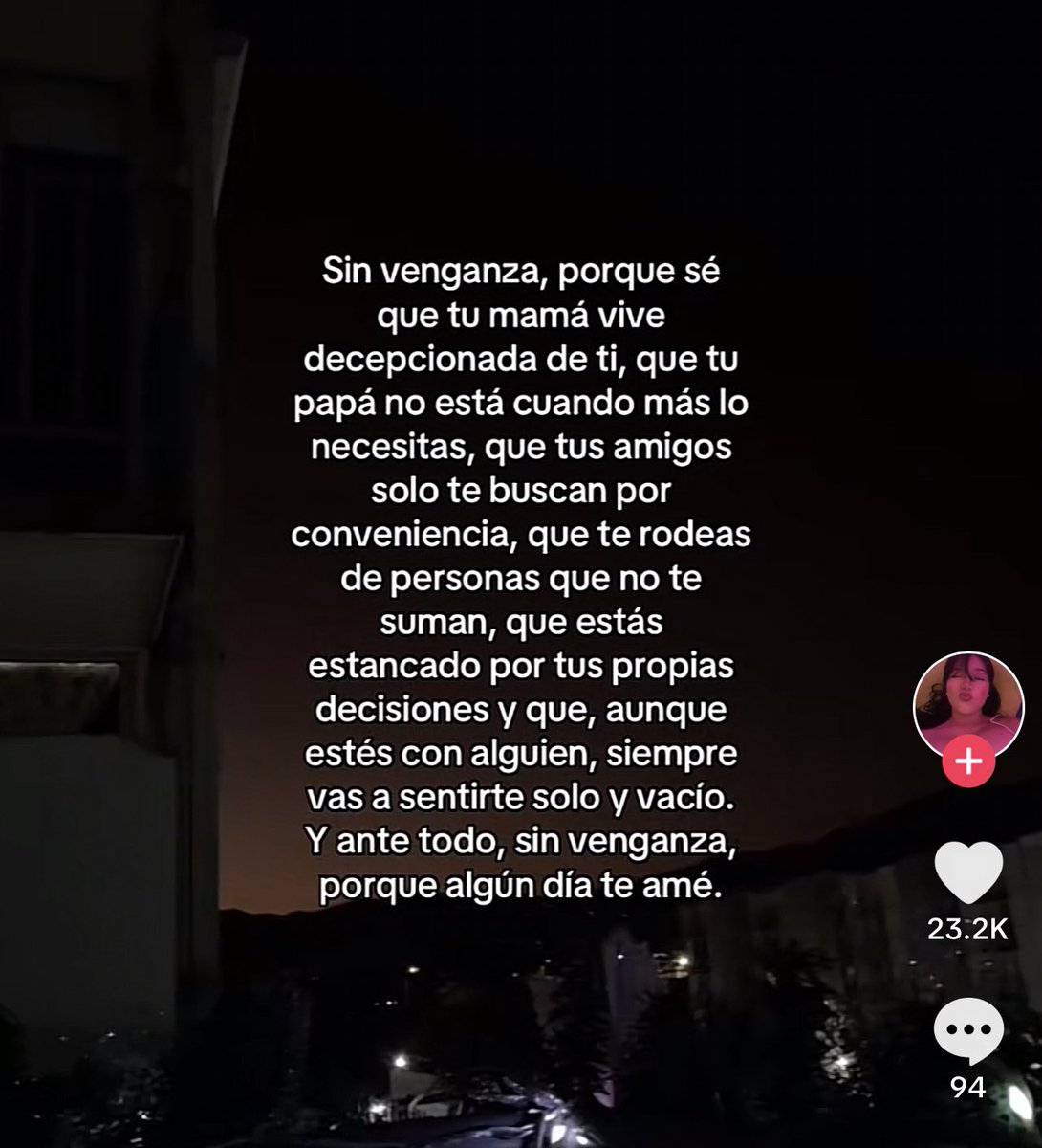 Yo en mi momento menos rencoroso: