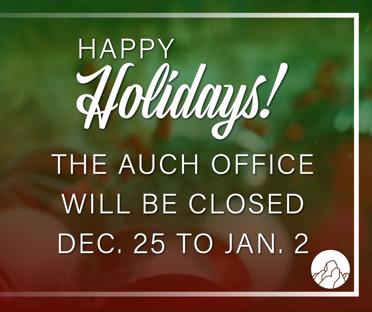 December 24: See you next year! The AUCH office will be closed for the holidays starting tomorrow, December 25, and will reopen on January 2, 2025.