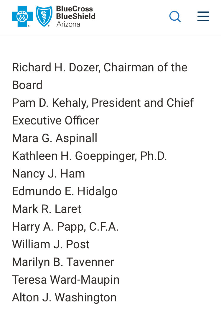 willhumble_az's tweet photo. @stephanieinnes Here are the #BCBSAZ Board of Directors - the folks who are approving the ridiculous salaries that Kehaly, Christ &amp; the other C-suite executives enjoy (at our expense). https://t.co/To4ZRRf8DH