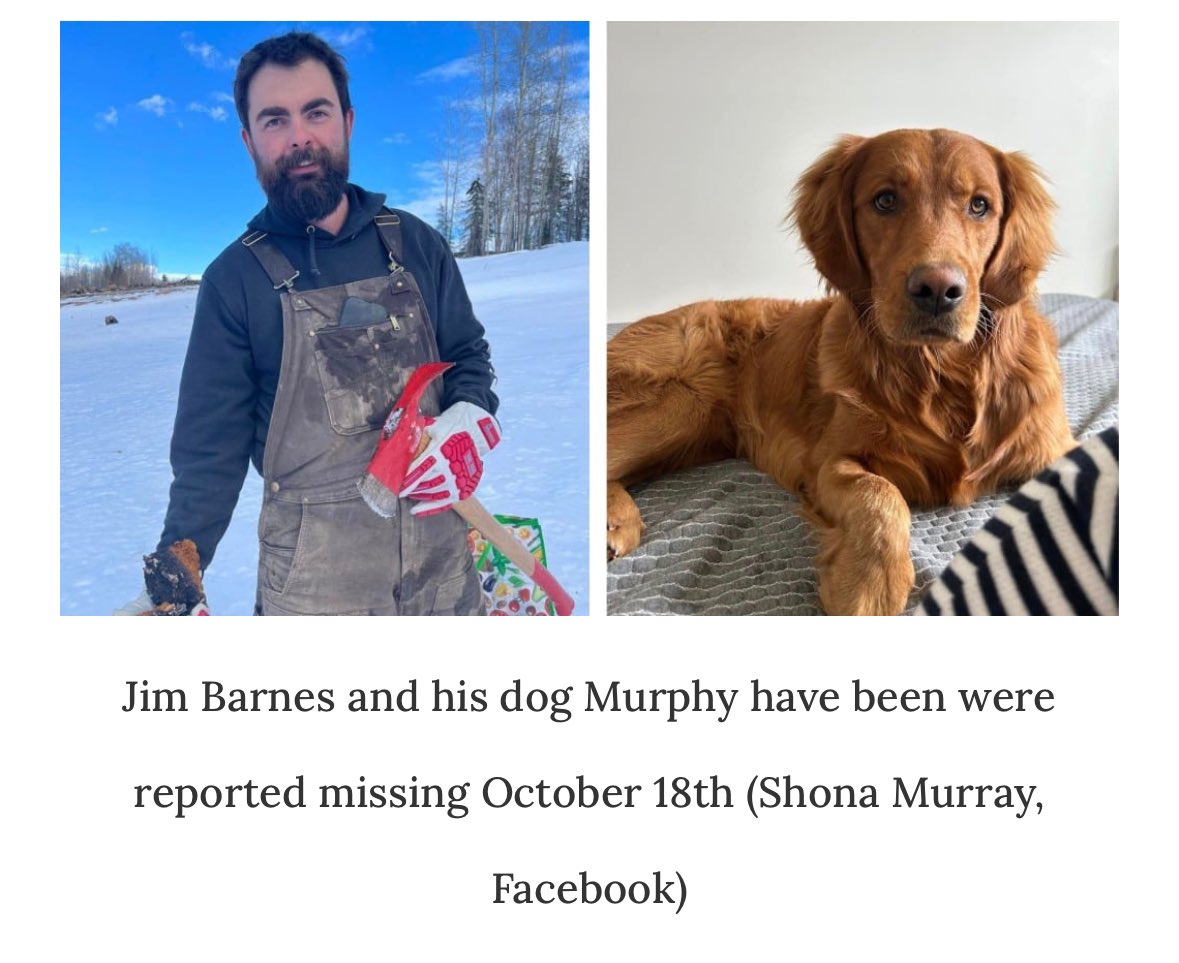 This story out of BC is crazy !!! 
Jim Barnes took his Dog Murphy for a walk in October, and never returned. 

A week after they went missing, a boot and paw print were found along the river, search and rescue kept looking for days 🧵