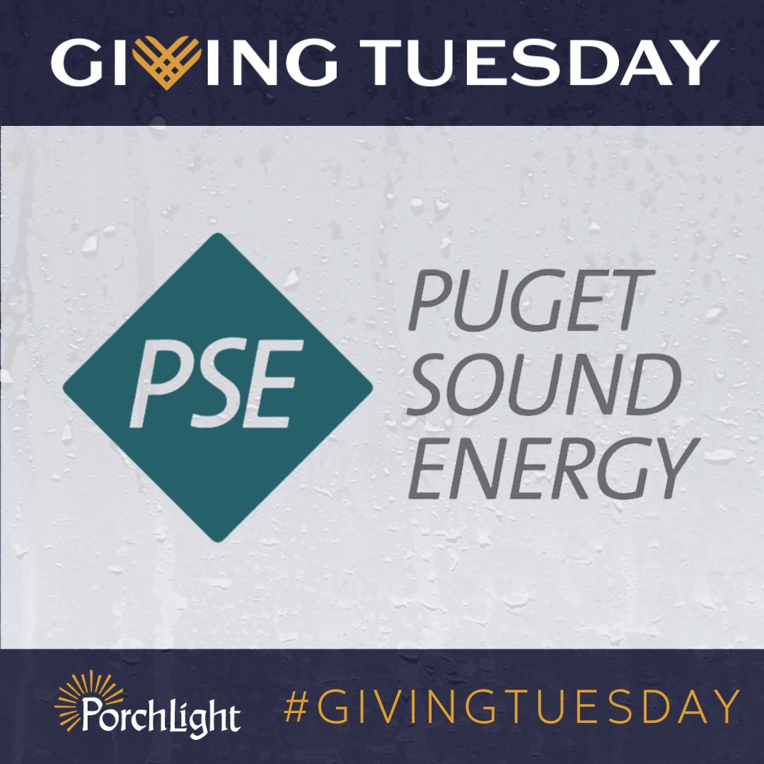 Porchlight (@porchlightcares) on Twitter photo Thank you, Puget Sound Energy, for your generous gift of $5,000 to support our efforts to build an Extreme Weather Fund! #GivingTuesday #pse #communitypartners Thank you, Puget Sound Energy, for your generous gift of $5,000 to support our efforts to build an Extreme Weather Fund! #GivingTuesday #pse #communitypartners