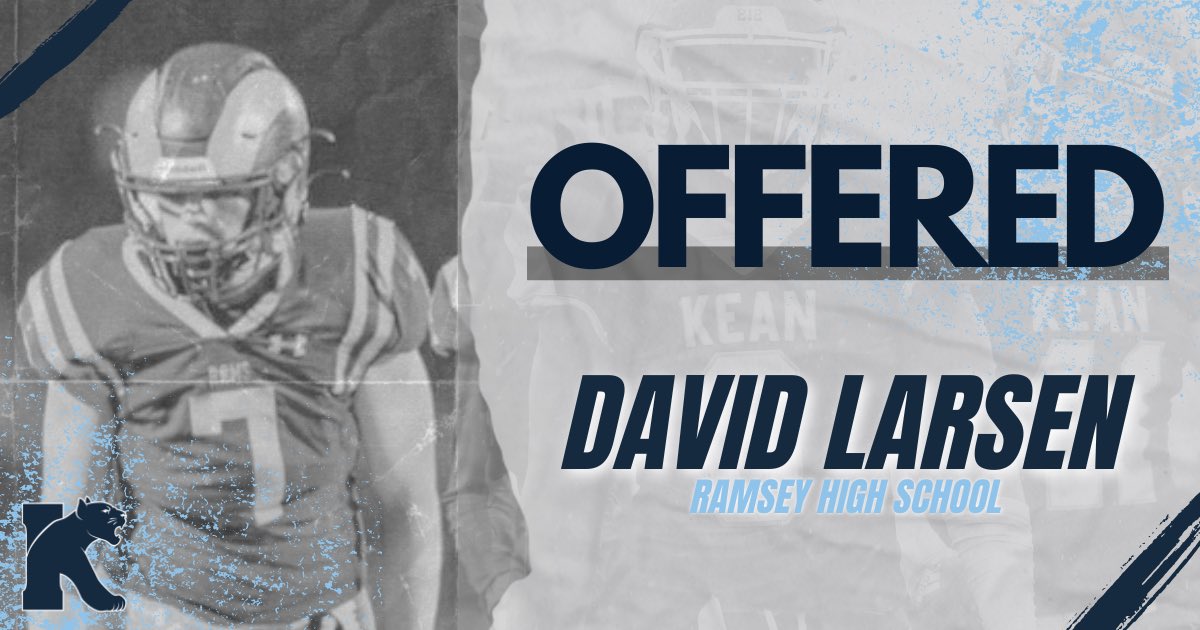David Larsen (@davidlarsen41) on Twitter photo After a great phone call with <a href="/CoachEvanDurand/">Evan Durand</a>, I’m honored to have received my first offer from Kean University <a href="/KUFootball212/">Kean University Football</a>! Thanks as well to <a href="/CoachGarrett53/">🔥⬆️ Dan Garrett ✊🏻💪🏼</a> and <a href="/KyleDevaney17/">Kyle Devaney</a> for this opportunity! #CLIMB25 After a great phone call with <a href="/CoachEvanDurand/">Evan Durand</a>, I’m honored to have received my first offer from Kean University <a href="/KUFootball212/">Kean University Football</a>! Thanks as well to <a href="/CoachGarrett53/">🔥⬆️ Dan Garrett ✊🏻💪🏼</a> and <a href="/KyleDevaney17/">Kyle Devaney</a> for this opportunity! #CLIMB25