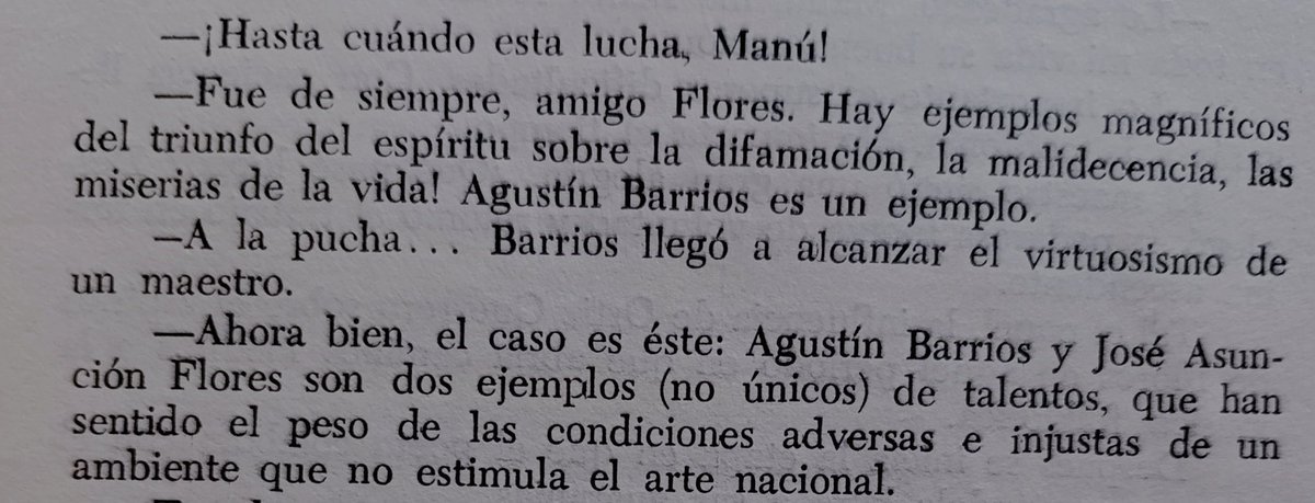 - ¡Hasta cuándo esta lucha, Manú!- se pregunta Flores 
- Muchos son los que no oyen la voz de su tiempo- responde Manú

Pasaron casi 100 años y triunfó la belleza del arte pensado y creado desde un hombre de su tiempo

*Sara Talia. Génesis y verdad sobre la guarania y su creador.