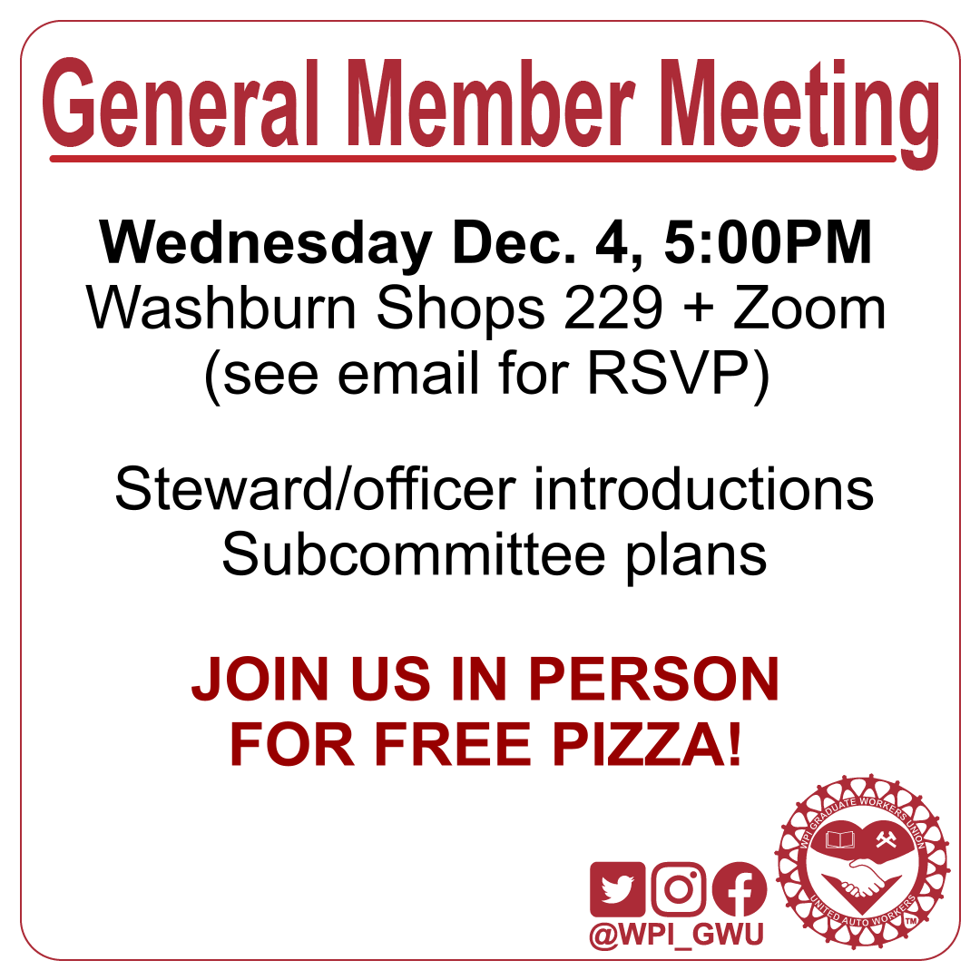 Come join us today at 5PM for our last GMM of the semester! We'll be introducing our newly elected officers + stewards, discussing plans for forming GWU subcommittees, and more.