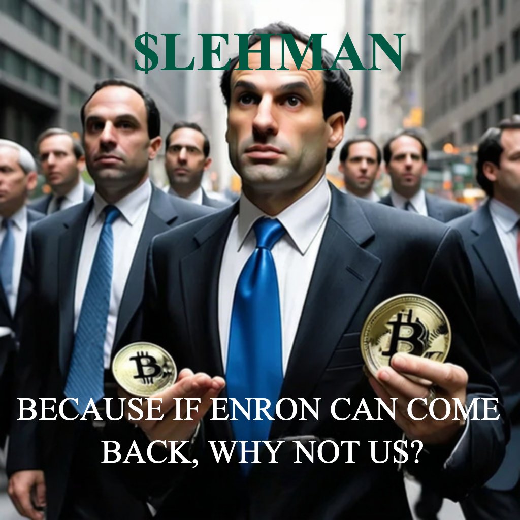 $LEHMAN: From bold accounting to bold pumps. If Enron can come back, why not us? 🏦🔥 #CryptoBros #LEHMAN