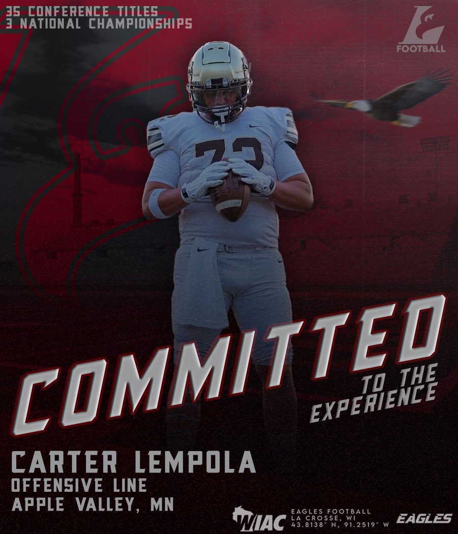 Carter Lempola (@carterlempola) on Twitter photo I’m excited to announce my commitment to <a href="/UWLEagleFB/">UW-La Crosse Football</a>!
<a href="/CoachMZweifel/">Michael Zweifel</a> <a href="/AndrewMcGlenn/">Andrew McGlenn</a> <a href="/UWLCoachJanus/">Matt Janus</a> <a href="/applevalleyFB/">AV Football</a> I’m excited to announce my commitment to <a href="/UWLEagleFB/">UW-La Crosse Football</a>!
<a href="/CoachMZweifel/">Michael Zweifel</a> <a href="/AndrewMcGlenn/">Andrew McGlenn</a> <a href="/UWLCoachJanus/">Matt Janus</a> <a href="/applevalleyFB/">AV Football</a>