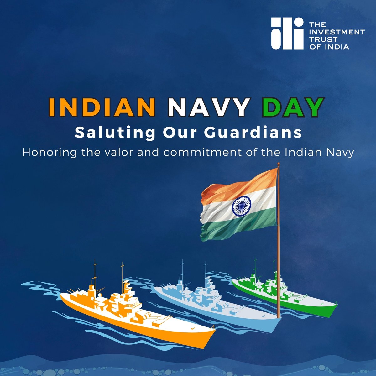 On Indian Navy Day, we salute the protectors of our seas for their courage and dedication. Jai Hind!

#IndianNavyDay #SaluteOurHeroes #PrideOfIndia #TheInvestmentTrustofIndia #ITIGroup