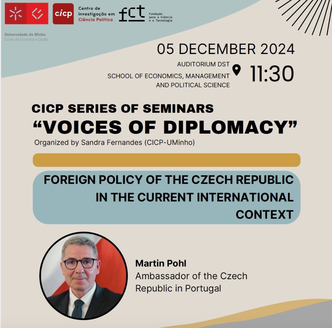 Join us for the next session of our series of seminars "Voices of Diplomacy" at the Research Center in Political Science (CICP)! We are excited to host Martin Pohl (Ambassador) as he discusses "Foreign Policy of the Czech Republic in the Current International Context".