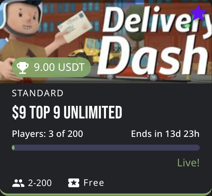 Join our Delivery Dash tournament!
🏆 $9 Top 9 Unlimited 
👥 2-200 players
⏰ 13 days 23 hours remaining 
💫 Standard mode 
💰 9.00 USDT prize pool 
🆓 Free to enter!
Live now! Jump in and start dashing! 🚚