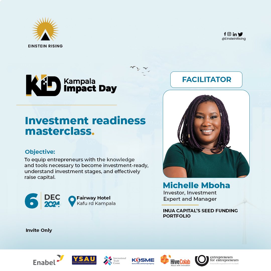 EinsteinRising's tweet photo. With over 10 years of #experience investing in, advising, and #supporting early-stage and growth-stage #SMEs across East, West, and Southern Africa, we are thrilled to welcome Michelle Mboha, Manager of #INUA Capital’s  Seed #Funding Portfolio, as the Lead Facilitator for the 𝐈𝐧𝐯𝐞𝐬𝐭𝐦𝐞𝐧𝐭 𝐑𝐞𝐚𝐝𝐢𝐧𝐞𝐬𝐬 𝐌𝐚𝐬𝐭𝐞𝐫𝐜𝐥𝐚𝐬𝐬 at #KID2024!

#KampalaImpactDay #InvestmentReadiness #Entrepreneurship #SMEs #Innovation #Networking