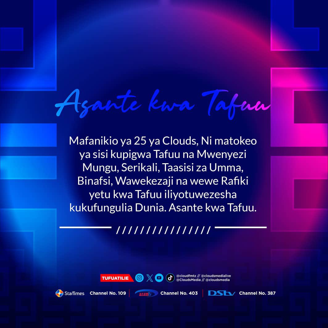 Happy Clouds new year 

Asante wewe Gen C kwa kutupiga tafu kwa miaka 25 mfululizo na kuruhusu tuzihudumie spika za redio yako screen ya TV/smartphone. 

Asante kutupa tafu iliyoturuhusu kuwafungulia Watanzania wengi dunia #Clouds25 #GenC4Life
#Asantekwatafuu