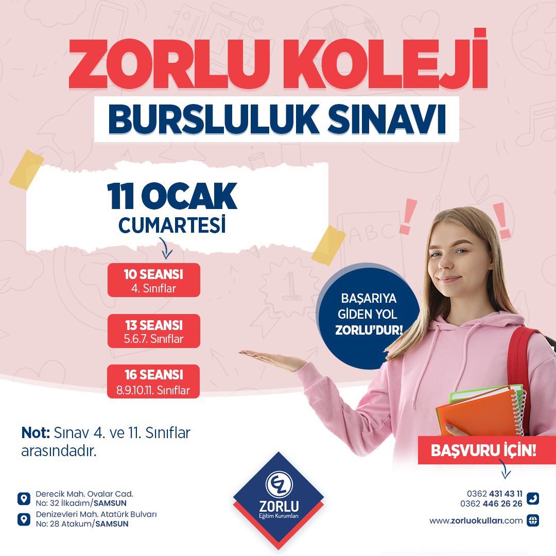 zorluokullar's tweet photo. 🎓 Zorlu Eğitim Kurumları Bursluluk Sınavı Başvuruları Başladı! ✨

📅 Sınav Tarihi: 11 Ocak 2025
📚 Kimler Katılabilir? 4. sınıftan 11. sınıfa kadar tüm öğrenciler.

📞 Detaylı Bilgi: 0 (362) 446 26 26
🌐 Web Sitesi: https://t.co/YDeTTlBrRk
🔗 https://t.co/4cPVC49Y5w https://t.co/64aU7pKU2j