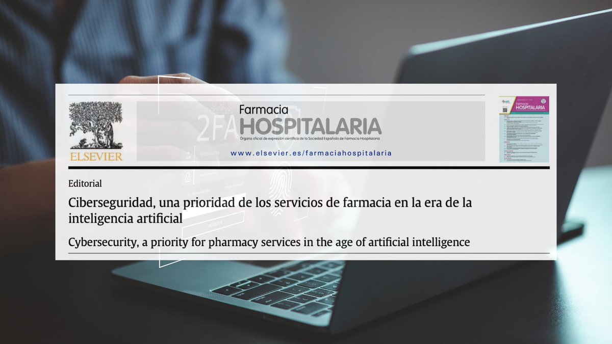 Farmacia Hospitalaria (@farm_hosp) on Twitter photo Editorial sobre: Ciberseguridad, una prioridad de los servicios de farmacia en la era de la inteligencia artificial <a href="/emiliomonteb/">Emilio Monte</a> <a href="/joseluis_pa/">Jose Luis Poveda Andrés</a> <a href="/manolosesmero/">JM Martínez Sesmero</a> @FHDigital_SEFH #RevistaFarmaciaHospitalaria #HospitalPharmacy revistafarmaciahospitalaria.es/es-ciberseguri… Editorial sobre: Ciberseguridad, una prioridad de los servicios de farmacia en la era de la inteligencia artificial <a href="/emiliomonteb/">Emilio Monte</a> <a href="/joseluis_pa/">Jose Luis Poveda Andrés</a> <a href="/manolosesmero/">JM Martínez Sesmero</a> @FHDigital_SEFH #RevistaFarmaciaHospitalaria #HospitalPharmacy revistafarmaciahospitalaria.es/es-ciberseguri…