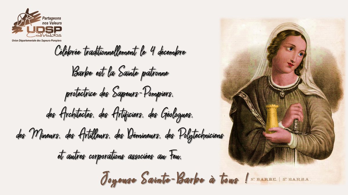 UDSP 14 (@udsp14) on Twitter photo En ce 4 décembre, nous célébrons #Sainte_Barbe, sainte-patronne protectrice des #sapeurs_pompiers et autres corporations liées au #feu.
Que sainte-Barbe vous protège et préserve vos proches.
<a href="/SDIS14/">SDIS 14</a> <a href="/Pompiers_Ouest/">GUDSO</a> <a href="/CalvadosDep/">( parti sur Bluesky) Calvados Département🍏🌊</a> <a href="/PompiersFR/">Pompiers de France</a> <a href="/Prefet14/">Préfet du Calvados</a> En ce 4 décembre, nous célébrons #Sainte_Barbe, sainte-patronne protectrice des #sapeurs_pompiers et autres corporations liées au #feu.
Que sainte-Barbe vous protège et préserve vos proches.
<a href="/SDIS14/">SDIS 14</a> <a href="/Pompiers_Ouest/">GUDSO</a> <a href="/CalvadosDep/">( parti sur Bluesky) Calvados Département🍏🌊</a> <a href="/PompiersFR/">Pompiers de France</a> <a href="/Prefet14/">Préfet du Calvados</a>