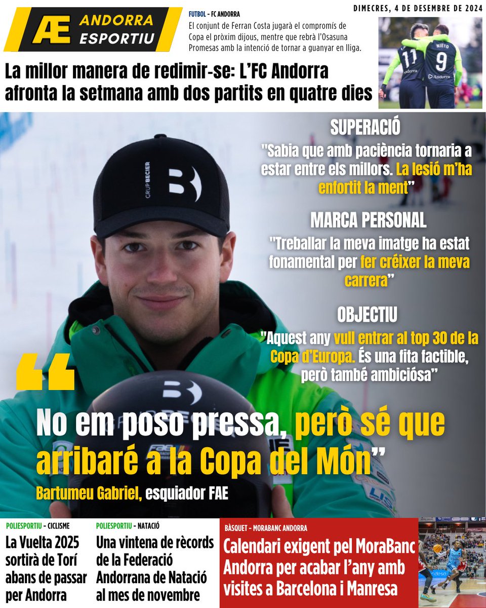 📰 Aquesta és la #𝕡𝕠𝕣𝕥𝕒𝕕𝕒 d’avui 𝟘𝟜/𝟙𝟚/𝟚𝟘𝟚𝟜  

⛷ ”𝐍𝐨 𝐞𝐦 𝐩𝐨𝐬𝐨 𝐩𝐫𝐞𝐬𝐬𝐚, 𝐩𝐞𝐫ò 𝐬é 𝐪𝐮𝐞 𝐚𝐫𝐫𝐢𝐛𝐚𝐫é 𝐚 𝐥𝐚 𝐂𝐨𝐩𝐚 𝐝𝐞𝐥 𝐌ó𝐧”  
💻Tota la informació a: andorraesportiu.com  

#AndorraEsportiu