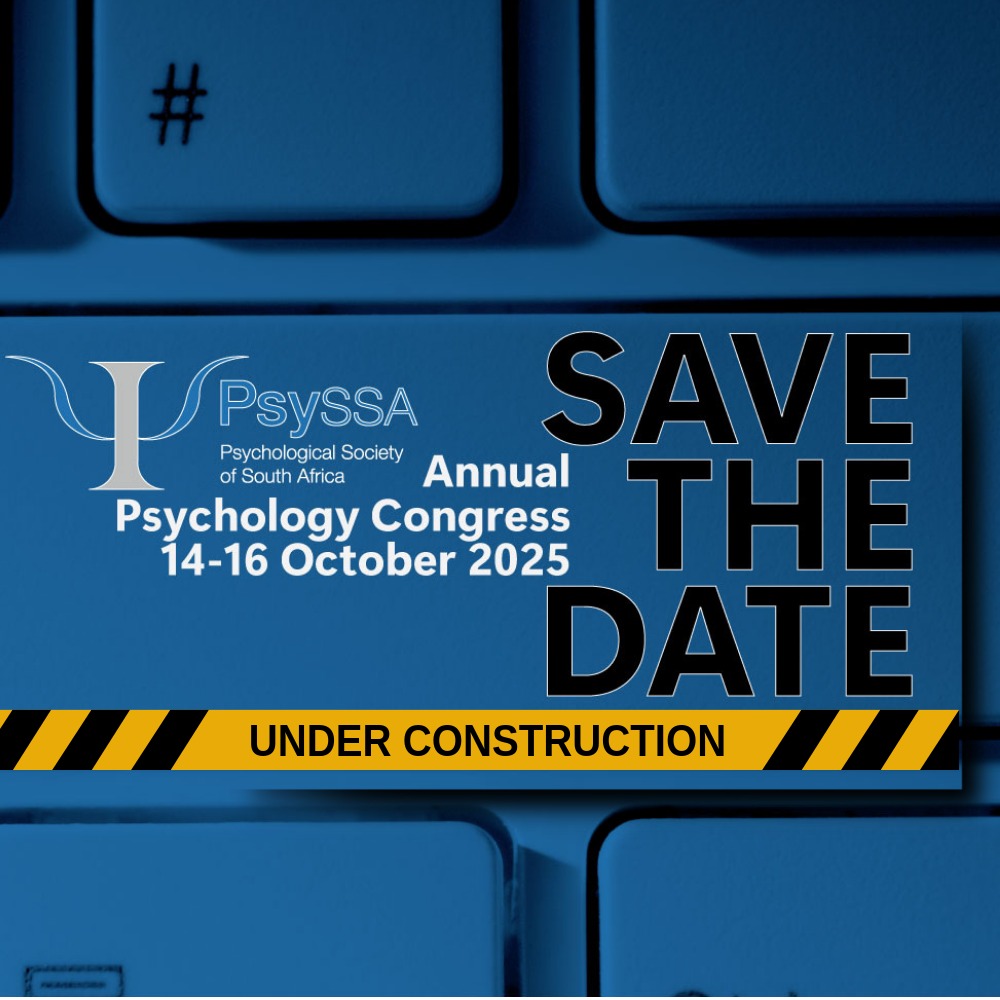 ❗SAVE THE DATE❗

PsySSA is proud to announce the PsySSA Annual Psychology Congress 2025 will be taking place from 14–16 October 2025.

📅 Mark your calendars: 14 - 16 October 2025

This highly anticipated event is Under Construction, but exciting details will follow soon!