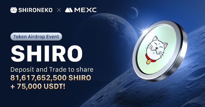 MEXC's tweet photo. 🔥 The @shiro / $SHIRO Token Airdrop Event is here!

👉 Deposit &amp; trade $SHIRO to share 81,617,652,500 $SHIRO + 75,000 USDT in prizes!

⏰  Ends on 10:00 Dec 11, 2024 (UTC)

🎁 Spread the word now to win a share of 1,000 USDT: https://t.co/WTmsCyRZoH