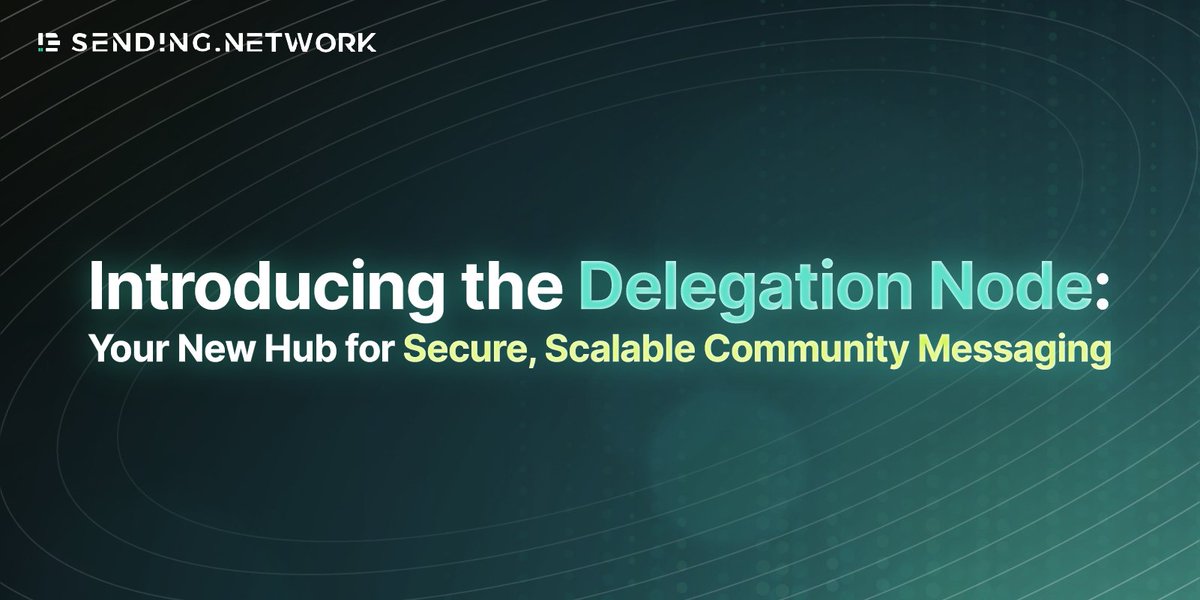 Sending_Network's tweet image. Need to level up your Web3 communication? 🤔

Introducing the Delegation Node! #SendingNetwork&apos;s hub for secure 🔐and scalable ⚡️ Web3 communication 📣

Learn more here 👇

#DePin #DecentralizedCommunication #Web3