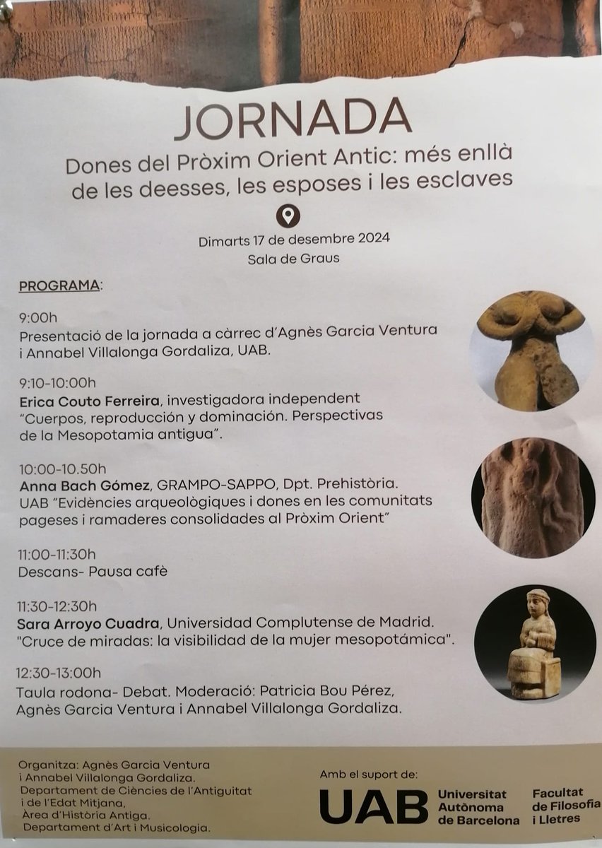 B. Humanitats UAB (@bhumanitatsuab) on Twitter photo ▶️Jornada "Dones del Pròxim Orient Antic: més enllà de les deesses, les esposes i les esclaves".
📅Dimarts 17 de desembre.
📍Sala de Graus <a href="/uablletres/">Filosofia i Lletres</a>.
Organitzen: Agnès García Ventura (<a href="/CAEMdepUAB/">Departament CAEM UAB</a>) i Annabel Villalonga (Departament d'Art i de Musicologia #UAB) ▶️Jornada "Dones del Pròxim Orient Antic: més enllà de les deesses, les esposes i les esclaves".
📅Dimarts 17 de desembre.
📍Sala de Graus <a href="/uablletres/">Filosofia i Lletres</a>.
Organitzen: Agnès García Ventura (<a href="/CAEMdepUAB/">Departament CAEM UAB</a>) i Annabel Villalonga (Departament d'Art i de Musicologia #UAB)