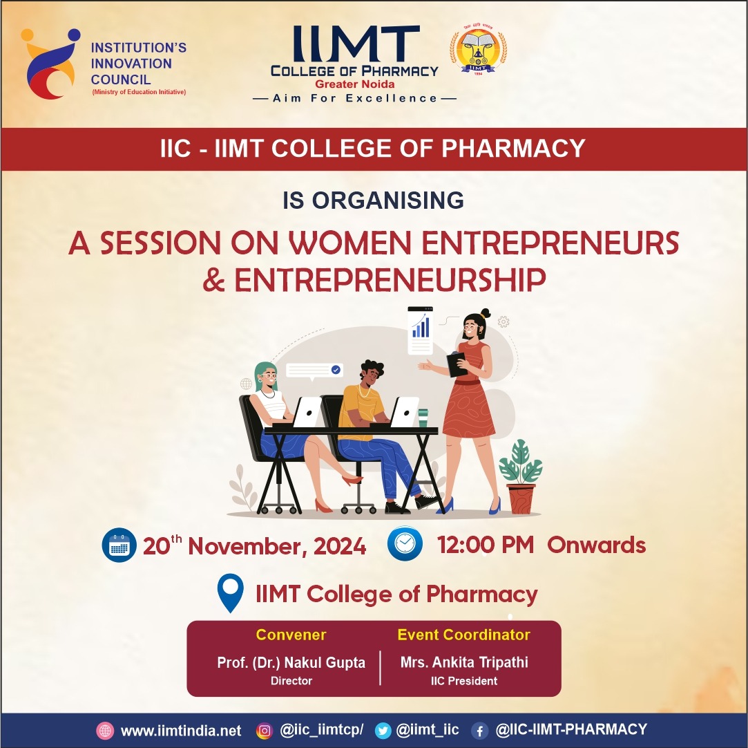 iimt_iic's tweet image. IIC-IIMT College of Pharmacy is Organizing a Session on &quot; Women Entrepreneurs &amp;amp; Entrepreneurship &quot; on 20th November 2024.
.
#IIMTIndia #IIMTNoida #IIMTGreaterNoida #IIMTDelhiNCR #IIMTian #iimt #iiciimt #innovationCouncil #iimtInnovationCell #PharmacyCollege
#IIC #InnovationCell