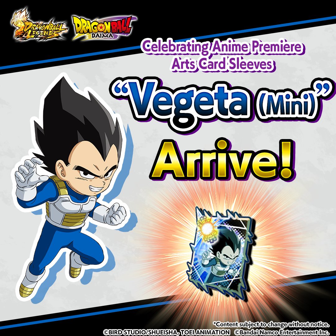 New Arts Card Sleeve Info In celebration of the anime, presenting new  Arts Card Sleeves of "Vegeta (Mini)" from "Dragon Ball DAIMA"! Exchange for  them using "Sleeve Exchange Tickets" you can get
