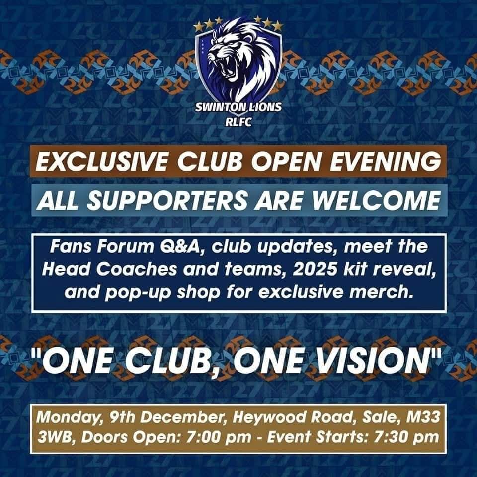 📣 Swinton Lions RLFC Open Evening 🦁
Join us on Monday, 9th December at Heywood Road, Sale (M33 3WB)!

⏰ Doors open: 7:00 PM | Event starts: 7:30 PM
💙 #OneClubOneVision

All supporters welcome! #SwintonLions