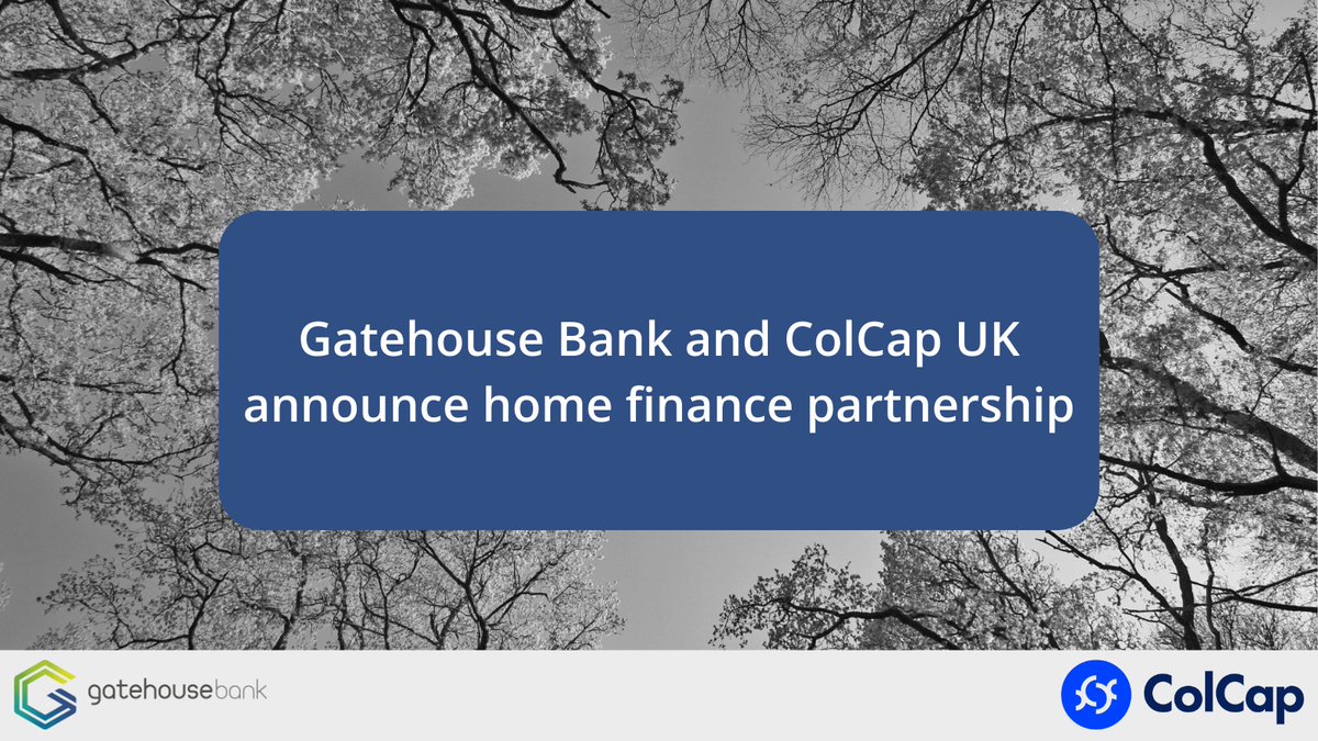 gatehousebank's tweet photo. We’re pleased to announce our new home finance partnership with ColCap UK.

Read more: https://t.co/g7IQVDBL4e

#GatehouseBank #ColCap #HomeFinance #IslamicFinance #CorporateAnnouncement https://t.co/TsZw4rt9Ye